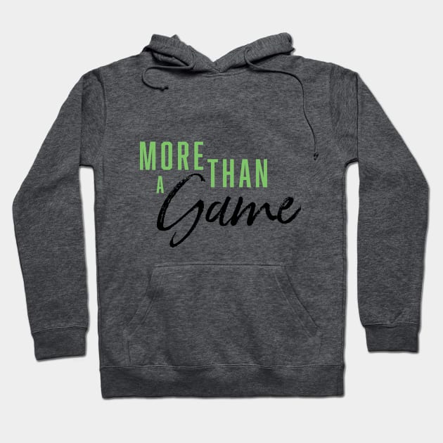 More Than A Game Hoodie by Author Bella Matthews